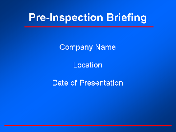 Pre-Inspection Briefing Slide One
